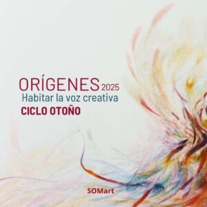 Ciclo Orígenes Otoño 2025